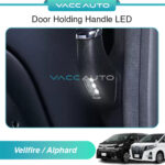 Toyota Alphard / Vellfire AH30 ANH30 Door Holding Handle LED
