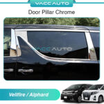 Toyota Alphard / Vellfire AH30 ANH30 AGH30 Door Pillar Chrome