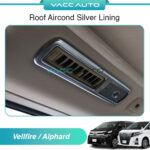 Toyota Alphard / Vellfire AH30 ANH30 Roof Aircond Silver Lining