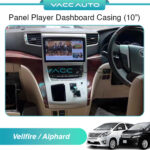 Toyota Alphard / Vellfire AH20 ANH20 Panel Player Dashboard Casing (10")