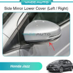 Honda Jazz 3rd GK Side Mirror Lower Cover Left / Right