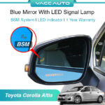 Toyota Corolla Altis E140 10th Gen Blue Mirror with LED Signal Lamp BSM System 1 Year Warranty VACC AUTO