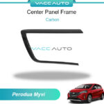 Perodua Myvi M800 3rd Gen Center Panel Frame Carbon