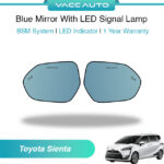 VACC AUTO BSM Blue Mirror with LED Signal Lamp Side Rearview Winker Mirror Lens For Toyota Sienta XP170 XP210