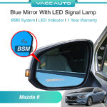 Mazda 6 GJ 2018-2023 BSM Blue Mirror with LED Signal Lamp Side Rearview Winker Mirror Lens VACC AUTO Car Accessories